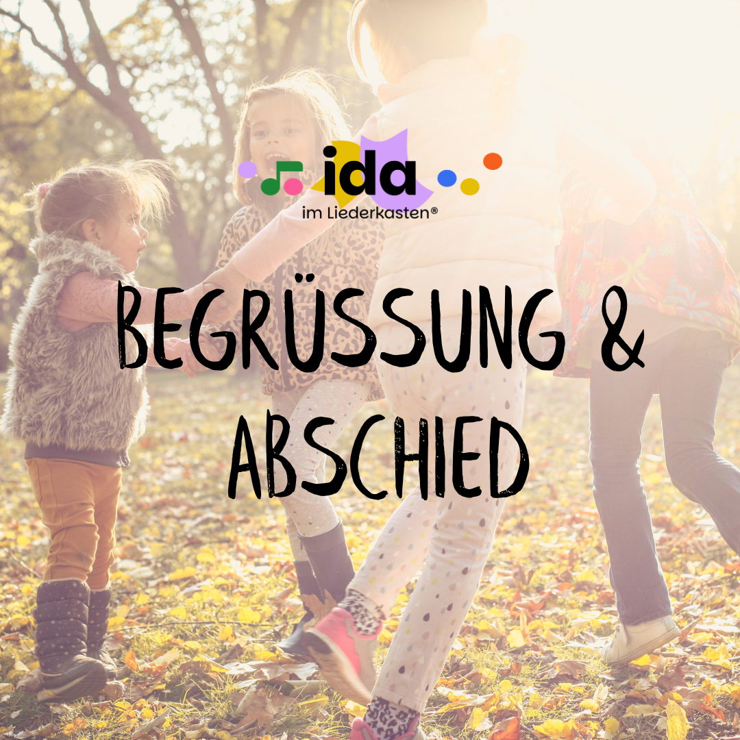 Begrüßung & Abschied