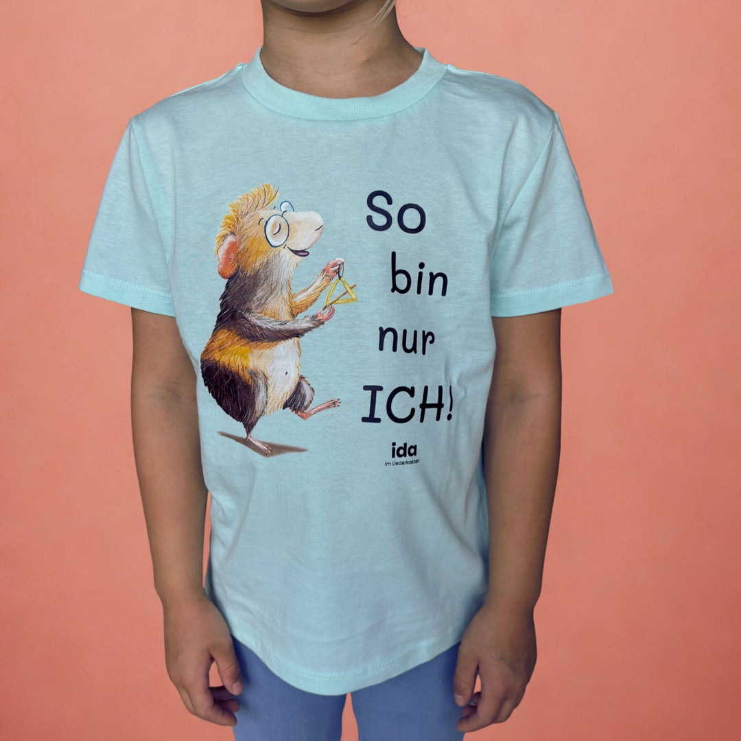 T-Shirt "So bin nur ich!"