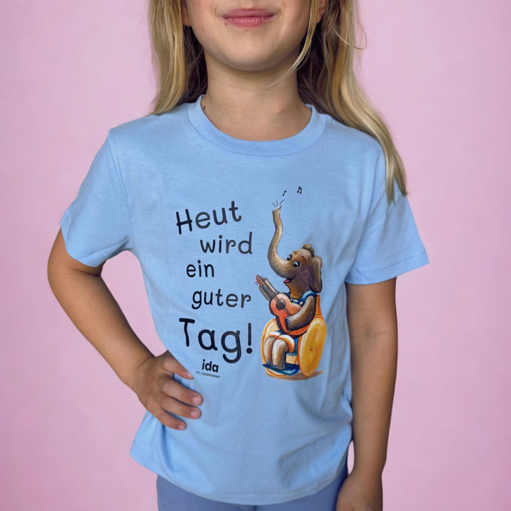 T-Shirt "Heut wird ein guter Tag!"