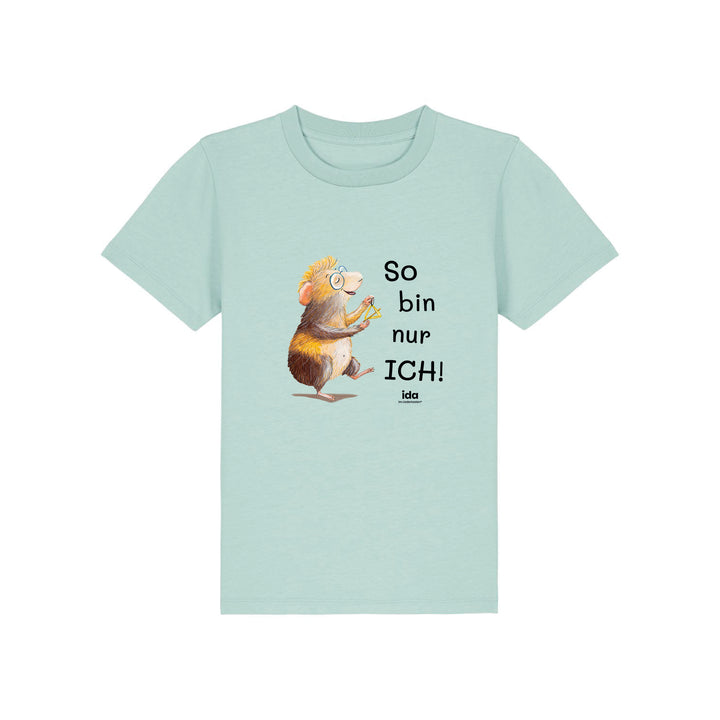 T-Shirt "So bin nur ich!"